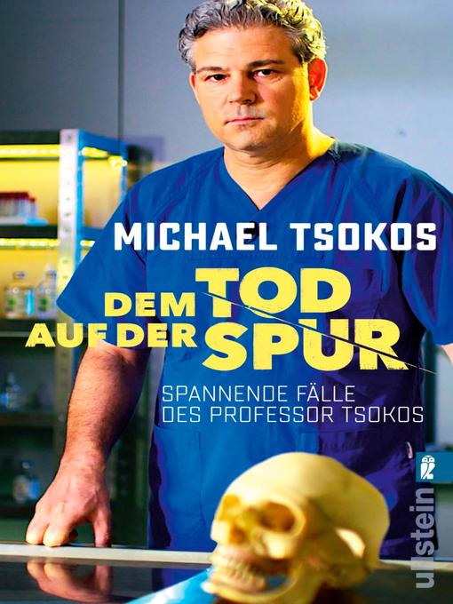 Title details for Dem Tod auf der Spur by Michael Tsokos - Wait list